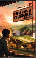 Those Days at Charbahal