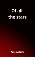 Of all the stars