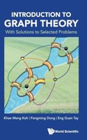 Introduction to Graph Theory: With Solutions to Selected Problems