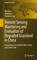 Remote Sensing Monitoring and Evaluation of Degraded Grassland in China