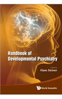 Handbook of Developmental Psychiatry