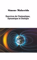 Exercices de Cinématique, Dynamique et Statique