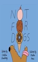 Not for Dogs
