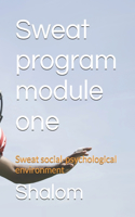 Sweat program module one: Sweat social-psychological environment