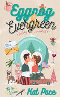 Eggnog & Evergreen