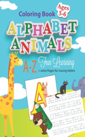 Coloring Book. Alphabet Animals. A - Z Fun Learning plus extra Pages for tracing Letters. Ages 3-6.
