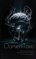 Oameni Toxici: Identificarea, Analizarea ?i Depa?irea Influen?elor Negative