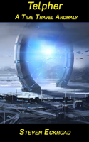 Telpher: A Time Travel Anomaly(1 Telpher)
