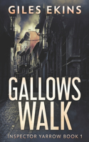 Gallows Walk: Clear Print Edition(1 Inspector Yarrow)