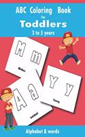 ABC COLORING BOOK FOR TODDLERS 3 to 5 YEARS