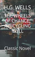 The Wheels of Chance; A Bicycling Idyll