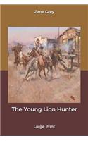 The Young Lion Hunter: Large Print