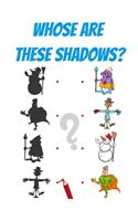 Whose Are These Shadows?: Spot the Difference Game Book For Kids Shadow Children Book