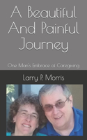 Beautiful And Painful Journey