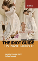 Idiot Guide to Leadership
