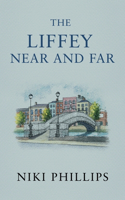 Liffey Near and Far