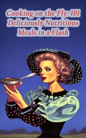 Cooking on the Fly