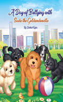 Day of Bullying with Sade the Goldendoodle