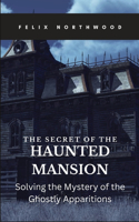 Secret of the Haunted Mansion