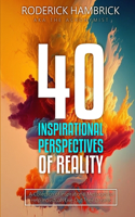 40 Inspirational Perspectives of Reality