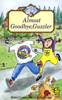 Almost Goodbye, Guzzler (Jets)