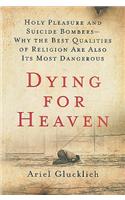 Dying for Heaven