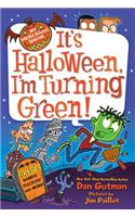 My Weird School Special: It's Halloween, I'm Turning Green!: (My Weird School Special)