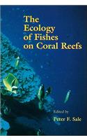 Ecology of Fishes on Coral Reefs