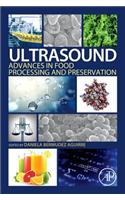 Ultrasound: Advances in Food Processing and Preservation