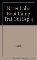 Laborer Boot Camp1 Trainee Guide