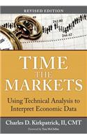 Time the Markets: Using Technical Analysis to Interpret Economic Data, Revised Edition