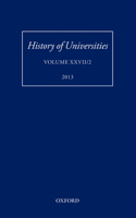 History of Universities, Volume XXVII/2 (2013)