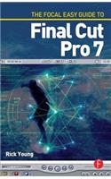 Focal Easy Guide to Final Cut Pro 7