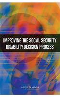 Improving the Social Security Disability Decision Process