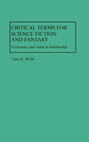 Critical Terms for Science Fiction and Fantasy