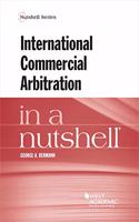 International Commercial Arbitration in a Nutshell