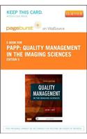 Quality Management in the Imaging Sciences - Elsevier eBook on Vitalsource (Retail Access Card)