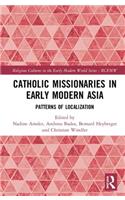 Catholic Missionaries in Early Modern Asia