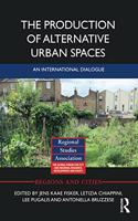 The Production of Alternative Urban Spaces