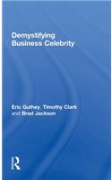 Demystifying Business Celebrity