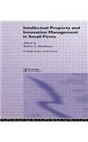 Intellectual Property and Innovation Management in Small Firms