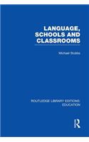 Language, Schools and Classrooms (RLE Edu L Sociology of Education)