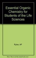Essential Organic Chemistry for Students of the Life Sciences
