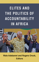 Elites and the Politics of Accountability in Africa