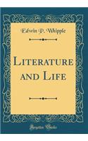 Literature and Life (Classic Reprint)
