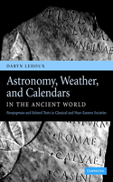 Astronomy, Weather, and Calendars in the Ancient World