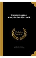 Aufgaben aus der Analytischen Mechanik