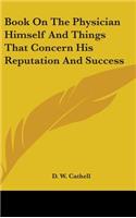 Book on the Physician Himself and Things That Concern His Reputation and Success