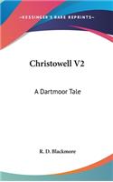Christowell V2: A Dartmoor Tale