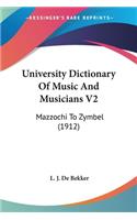 University Dictionary Of Music And Musicians V2